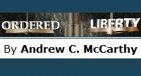 Andy McCarthy at Ordered Liberty